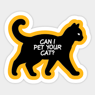 Can I pet your cat? Sticker